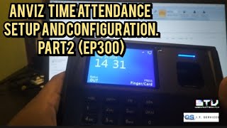 Anviz Time Attendance  Biometric Setup amp Configuration Part 2 [upl. by Hugues]