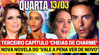 CHEIAS DE CHARME Capítulo de Hoje QUARTA 1303 Resumo Novela Vale a Pena Ver de Novo Globo assistir [upl. by Nadda]