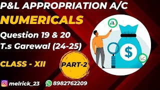 Chapter1 Class 12 PampL Appropriation Account Part 2 Concept and Question No 19 amp 20 TS Garewal [upl. by Deidre215]