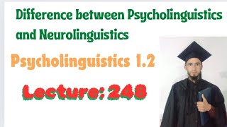 Difference between Psycholinguistics and Neurolinguistics [upl. by Chiarra501]