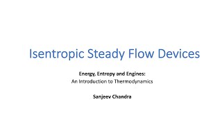 67 Isentropic Steady Flow Devices [upl. by Covell126]