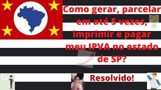 IPVA 2022 Como imprimir e onde pagar esse tributo [upl. by Gnouhk]