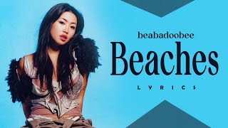 beabadoobee  Beaches  Lyrics [upl. by Anayrb533]