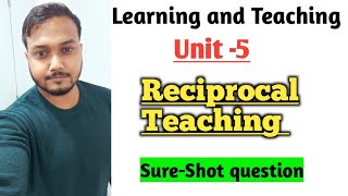 Reciprocal Teaching  Learning and Teaching 100 SureShot question ✅💯santanukar3363 [upl. by Adnulahs427]