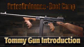 AutoOrdnance Boot Camp Tommy Gun Introduction [upl. by Ruskin891]