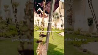 gardening pleasures with beautiful Quran ayat  Bloom villeo4  gardening [upl. by Owens573]