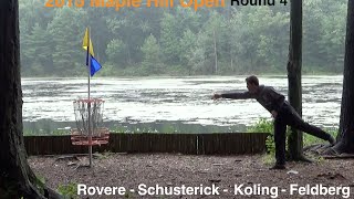 2015 Maple Hill Open  Round 4  Chase Card Rovere Schusterick Koling Feldberg  Disc Golf [upl. by Einnij]