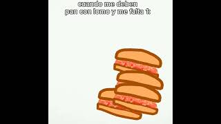 Me falta un pan con lomo 😡 AAAAAAAHHHHHHH humor [upl. by Kablesh]