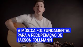 A música salvou a vida de Jakson Follmann [upl. by Retsof211]