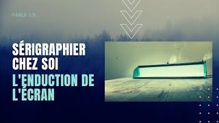 Sérigraphier chez soi lenduction de lécran [upl. by Daile204]