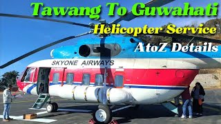 Tawang To Guwahati Helicopter Ride  Tawang To guwahati helicopter service Full Details helicopter [upl. by Pell344]