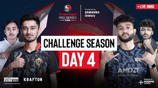 Hindi BGMI Challenge Season Day 4  Snapdragon Pro Series Powered by Samsung Galaxy [upl. by Atilam608]