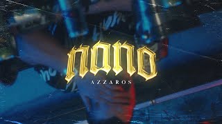 AZZAROS  NANO OFFICIAL MUSIC VIDEO 4K [upl. by Anazraf809]