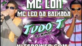 Mc Lon e Mc leo da Baixada  Tudo com T  DJ NINO   HITSPOWERCOM [upl. by Nosdrahcir]