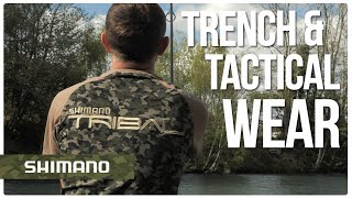 The new Shimano carp fishing clothing range  Trench amp Tactical wear [upl. by Roley289]