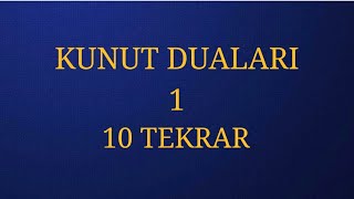 KUNUT DUASI 1 EZBERLEME 10 TEKRAR [upl. by Harp]