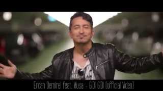 Ercan Demirel feat Musa  GIDI GIDI official Video 2014 [upl. by Drolyag]