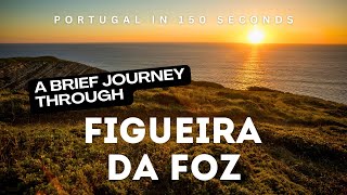 Portugal in 150 Seconds Figueira da Foz [upl. by Wilen]