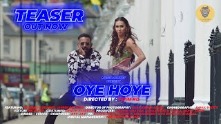 OYE HOYE  OFFICIAL TEASER  Dharmesh  Lauren  Lizelle amp Remo DSouza  Sachin Chavan  MohitSingh [upl. by Batsheva]