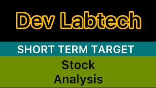 DEV LABTECH VENTURE LTD STOCK TARGET 📳 DEV LABTECCH VENTURE STOCK NEWS  LATEST NEWS STOCK 171124 [upl. by Halona]