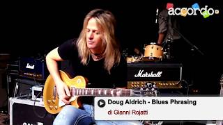 Doug Aldrich quotBlues Phrasing Major amp Minor Pentatonicquot Guitar Lesson [upl. by Nevuer]