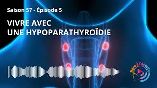 Maladie rare  Vivre avec une hypoparathyroïdie [upl. by Ahsilav513]