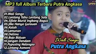 Putra AngkasaWali SongoLontong Tahu Lontong Sate Sifate Murid Full Album Terbaru 2024putra [upl. by Anna449]