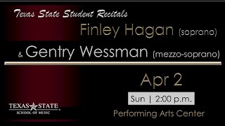 TXST Musics Finley Hagan soprano amp Gentry Wessman mezzosoprano  Songs of Love Apr 2 23 [upl. by Ja]