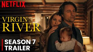 Virgin River Season 7 Trailer  Release Date  Everything You Need To Know Right Now [upl. by Daly89]