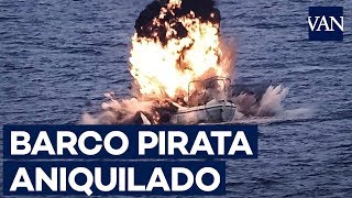 El buque español Castilla destruye una embarcación pirata en Somalia [upl. by Annav]