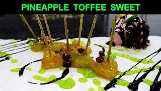 Pineapple Toffee Sweet  Pineapple Recipes Indian Style  Pineapple Recipes [upl. by Tap735]