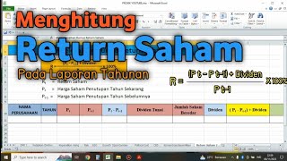 Cara Menghitung Return Saham Pada Laporan Tahunan [upl. by Hunfredo]