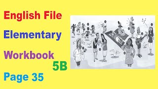 How to solve Workbook English File 5B Page 35 [upl. by Noel]