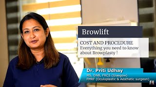 Brow lift or forehead lift procedure amp its cost  Explained by DrPriti Udhay [upl. by Attelocin]