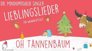 Oh Tannenbaum  Lieblingslieder zur Weihnachtszeit I Die Minimusiker [upl. by Nniuqal746]