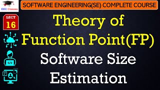 L16 Theory of Function PointFP  Software Size Estimation  Software Engineering Lectures Hindi [upl. by Carling]