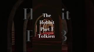 The Hobbit Part 3 AudioBook Tolkien history fantasy [upl. by Anaiviv873]