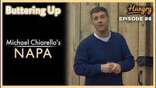 Buttering Up  Michael Chiarellos Napa Episode 6 [upl. by Marshal238]