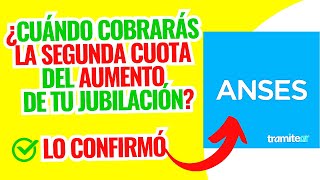 ⚠️¡ATENCIÓN JUBILADOS quotANSES REVELÓ LA FECHA CLAVE PARA COBRAR LA SEGUNDA CUOTA DE ABRILquot [upl. by Hirst]