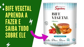 Bife vegetal superbom Aprenda a fazer e saiba tudo sobre ele [upl. by Calise]