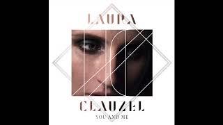 You and me  Laura Clauzel [upl. by Adin]