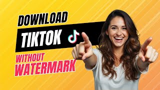 How to Download TikTok Videos Without Watermark – Easy amp Free [upl. by Inacana]