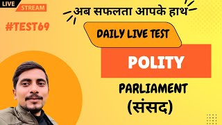 Daily Live Test 69  parliament  polity MCQs Test gkgstest gkgslive [upl. by Aikcir]