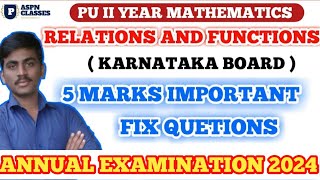 RELATIONS AND FUNCTIONS 5 MARKS IMPORTANT QUESTIONS PU II YEAR 2024 [upl. by Leamiba]