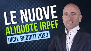 Le nuove aliquote IRPEF  Dichiarazione Redditi 2023 [upl. by Hailahk]