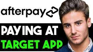 HOW TO PAY WITH AFTERPAY ON TARGET APP 2024 FULL GUIDE [upl. by Ahsal468]