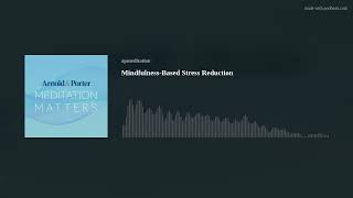 MindfulnessBased Stress Reduction [upl. by Gibson983]