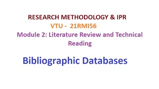 Research Methodology amp IPR Module 2 Bibliographic Databases vtu researchmethodology engineers [upl. by Carlile]