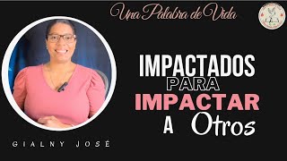 “Impactados para Impactar a otros” 109 [upl. by Asa]