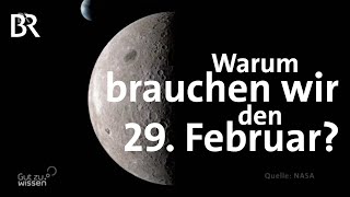 Schaltjahr Wann gibt es einen 29 Februar  Gut zu wissen  BR [upl. by Emelda]